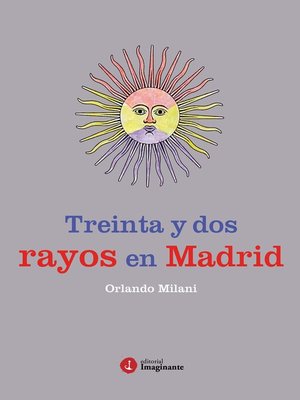 cover image of Treinta y dos rayos en Madrid